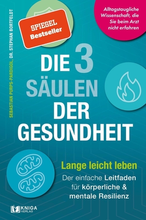 Purps-Pardigol, Sebastian / Stephan Bortfeldt. Die 3 Säulen der Gesundheit - Lange leicht leben: Der einfache Leitfaden für körperliche und mentale Resilienz | Alltagstaugliche Wissenschaft, die Sie beim Arzt nicht erfahren. GZK Digital Print GmbH, 2025.