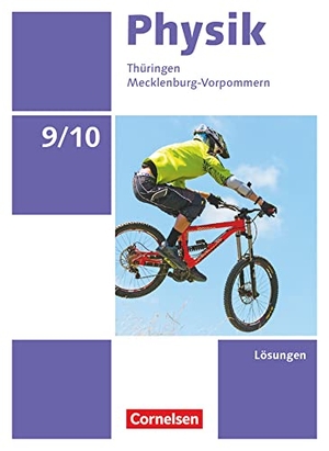 Greiner-Well, Ralf / Göbel, Elke et al. Physik 9./10. Schuljahr Ausgabe A. Thüringen/Mecklenburg-Vorpommern - Lösungen zum Schülerbuch. Cornelsen Verlag GmbH, 2020.