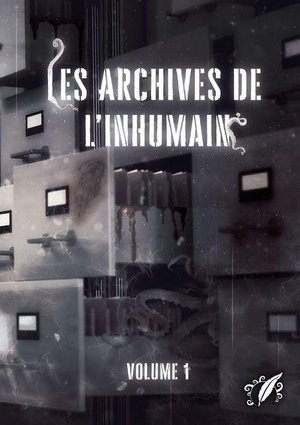 Lioneli, Cornelia / Louli, Alexis et al. Les Archives de l'Inhumain - Vol. I.. Octoquill, 2025.