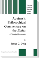 Aquinas's Philosophical Commentary on the Ethics