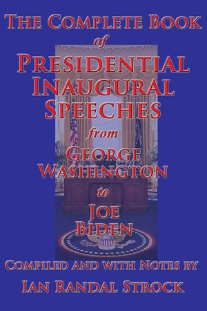 Washington, George / Joe Biden. The Complete Book of Presidential Inaugural Speeches. Gray Rabbit Publishing, 2021.