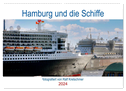 Hamburg und seine Schiffe- fotografiert von Ralf Kretschmer (Wandkalender 2024 DIN A2 quer), CALVENDO Monatskalender