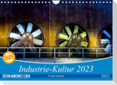 Industrie-Kultur 2023 (Wandkalender 2023 DIN A4 quer)