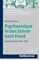 Psychoanalyse in den Jahren nach Freud
