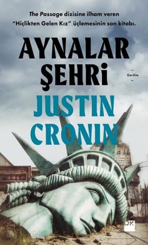 Cronin, Justin. Aynalar Sehri. Dogan Kitap, 2019.