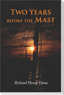 Two Years Before the Mast, Large-Print Edition