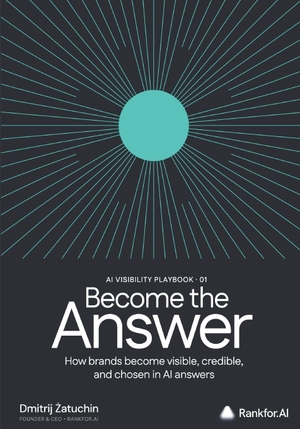 &. Become the Answer - How brands become visible, credible, and chosen inside AI answers. Amazon Digital Services LLC - Kdp, 2026.