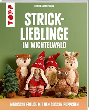 Zimmermann, Brigitte. Strick-Lieblinge im Wichtelwald - Magische Freude mit den süßen Püppchen. Frech Verlag GmbH, 2023.