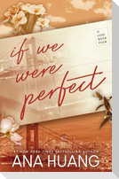 If We Were Perfect