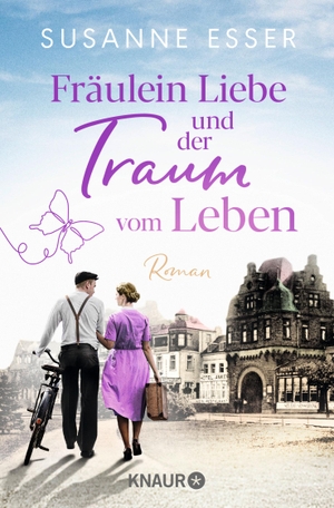 Esser, Susanne. Fräulein Liebe und der Traum vom Leben - Roman. Knaur Taschenbuch, 2024.