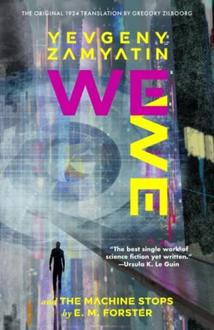 Zamyatin, Yevgeny. We (Warbler Classics Annotated Edition). Warbler Press, 2021.