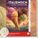 Italienisch lernen mit lustigen Kurzgeschichten (A1-A2) - La Guerra del Gelato (+ Audio-CD)