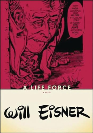 Eisner, Will. A Life Force. W. W. Norton & Company, 2006.