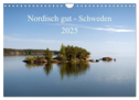 Nordisch gut - Schweden (Wandkalender 2025 DIN A4 quer), CALVENDO Monatskalender