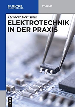 Bernstein, Herbert. Elektrotechnik in der Praxis. De Gruyter Oldenbourg, 2016.