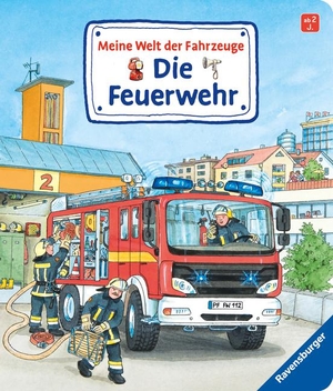 Gernhäuser, Susanne. Meine Welt der Fahrzeuge: Die Feuerwehr. Ravensburger Verlag, 2016.