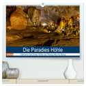 Die Paradies Höhle (hochwertiger Premium Wandkalender 2024 DIN A2 quer), Kunstdruck in Hochglanz