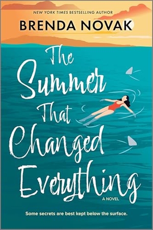 Novak, Brenda. The Summer That Changed Everything - A Beach Read Novel. Mira Books, 2025.
