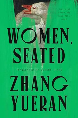 Yueran, Zhang. Women, Seated. Penguin Publishing Group, 2026.