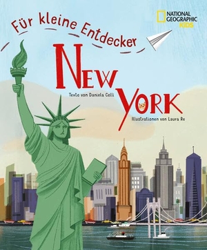 Celli, Daniela. New York für kleine Entdecker. Reiseführer für Kinder - National Geographic Kids; für Kinder ab 6 Jahren. White Star Verlag, 2024.