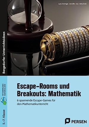 Düringer, Lara / Jennifer Day-Betschelt. Escape-Rooms und Breakouts: Mathematik 5-7 Klasse - 6 spannende Escape-Games für den Mathematikunterricht. Persen Verlag i.d. AAP, 2025.