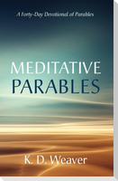Meditative Parables