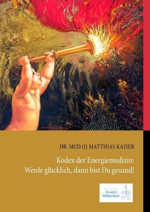 Kaiser, Matthias. Kodex der Energiemedizin: Werde glücklich, dann bist Du gesund!. BoD - Books on Demand, 2008.