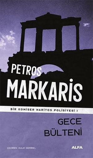 Markaris, Petros. Gece Bülteni. Alfa Basim Yayim Dagitim, 2023.