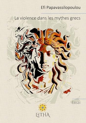 Papavassilopoulou, Efi. La violence dans les mythes grecs. 7e Ciel, Éditions, 2026.