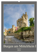 Burgen am Mittelrhein I (Wandkalender 2024 DIN A2 hoch), CALVENDO Monatskalender