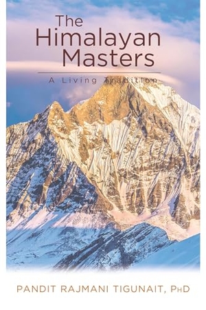 Tigunait, Pandit Rajmani. The Himalayan Masters - A Living Tradition. TradeSelect - IPSUK, 2004.