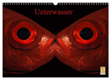 Unterwasser (Wandkalender 2025 DIN A3 quer), CALVENDO Monatskalender