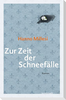 Zur Zeit der Schneefälle