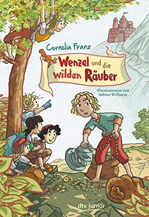 Cornelia Franz / Sabine Wilharm. Wenzel und die wilden Räuber. dtv Verlagsgesellschaft, 2019.