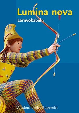 Müller, Hubert / Mosebach-Kaufmann, Inge et al. Lumina nova - Lernvokabeln. Vandenhoeck + Ruprecht, 2009.