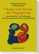 Chaos und Poesie der Begegnung
