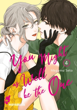 Seto, Megumu. You Might as Well be the One 4 - Ein mitreißender Romance-Manga über tiefe Gefühle, unerwartete Enthüllungen und die Schattenseiten der Liebe.. Carlsen Verlag GmbH, 2026.