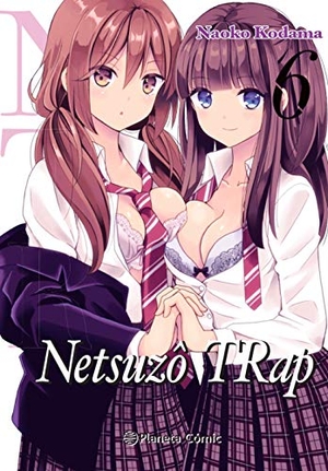 Kodama, Naoko. NTR Netsuzo TRap 6. Planeta Cómic, 2020.