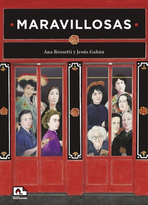 Rossetti, Ana. Maravillosas. Libros de las Malas Compañias, 2020.