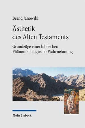 Janowski, Bernd. Ästhetik des Alten Testaments - Grundzüge einer biblischen Phänomenologie der Wahrnehmung. Mohr Siebeck GmbH & Co. K, 2026.