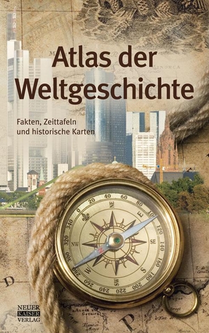 Atlas der Weltgeschichte. Neuer Kaiser Verlag, 2012.