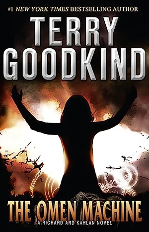 Goodkind, Terry. The Omen Machine. HarperCollins, 2012.
