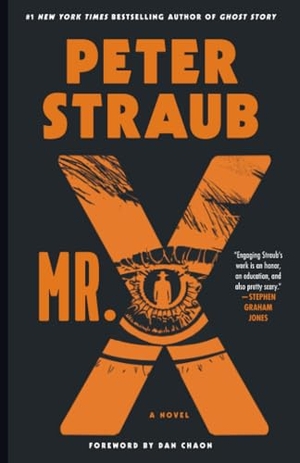 Straub, Peter. Mr. X - A Novel. Random House Publishing Group, 2025.
