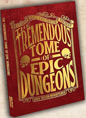 Taylor, Dave / Hall. The Tremendous Tome of Epic Dungeons. Winged Hussar Publishing, 2023.