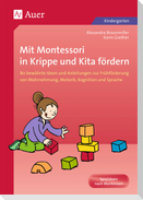 Mit Montessori in Krippe und Kita fördern