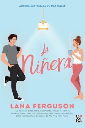 Ferguson, Lana. La niñera. VR Editoras Sa de CV, 2024.