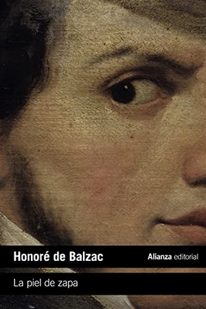 Balzac, Honoré de. La piel de zapa. Alianza Editorial, 2021.