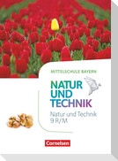 NuT - Natur und Technik 9. Jahrgangsstufe - Mittelschule Bayern - Schülerbuch