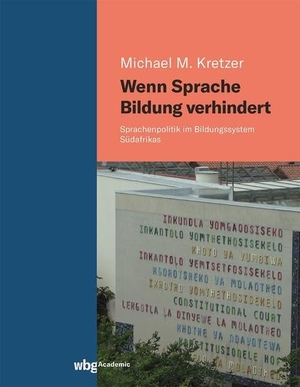 Kretzer, Michael M.. Wenn Sprache Bildung verhindert - Sprachenpolitik im Bildungssystem Südafrikas. Herder Verlag GmbH, 2022.