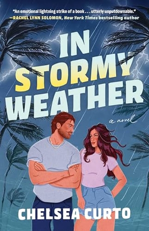 Curto, Chelsea. In Stormy Weather. Atria Books, 2026.